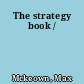 The strategy book /