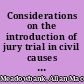 Considerations on the introduction of jury trial in civil causes into Scotland