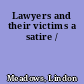 Lawyers and their victims a satire /