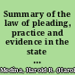Summary of the law of pleading, practice and evidence in the state of New York with forms