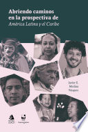 Abriendo caminos en la prospectiva de América Latina y el Caribe /