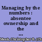 Managing by the numbers : absentee ownership and the decline of American industry /