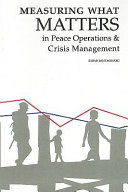 Measuring what matters in peace operations & crisis management /