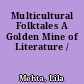 Multicultural Folktales A Golden Mine of Literature /