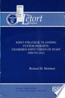 Joint Strategic Planning System insights : Chairmen Joint Chiefs of Staff 1990 to 2012 /