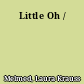 Little Oh /