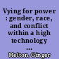 Vying for power : gender, race, and conflict within a high technology coproration /