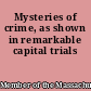 Mysteries of crime, as shown in remarkable capital trials