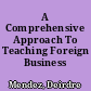 A Comprehensive Approach To Teaching Foreign Business Practices