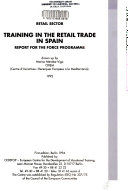 Training in the Retail Trade in Spain. Report for the FORCE Programme. Retail Sector