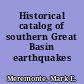 Historical catalog of southern Great Basin earthquakes 1868-1978