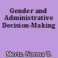 Gender and Administrative Decision-Making