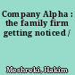 Company Alpha : the family firm getting noticed /