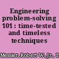 Engineering problem-solving 101 : time-tested and timeless techniques /