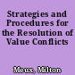 Strategies and Procedures for the Resolution of Value Conflicts