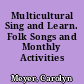 Multicultural Sing and Learn. Folk Songs and Monthly Activities