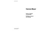 Hannes Meyer: Bauten, Projekte und Schriften. : Buildings, projects, and writings /