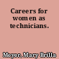 Careers for women as technicians.