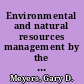 Environmental and natural resources management by the Maori in New Zealand /