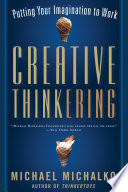 Creative thinkering : putting your imagination to work /