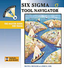 Six Sigma Tool Navigator : the master guide for teams /