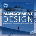 Management design : managing people and organizations in turbulent times /