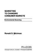Marketing to changing consumer markets : environmental scanning /