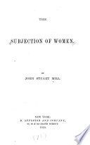 The subjection of women /