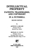 Intellectual property : patents, trademarks, and copyright in a nutshell /