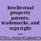 Intellectual property patents, trademarks, and copyright in a nutshell /