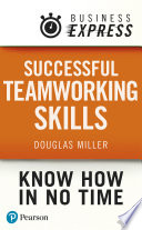 Successful teamworking skills /