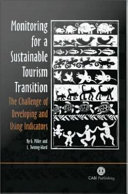 Monitoring for a sustainable tourism transition : the challenge of developing and using indicators /