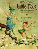 The book of little folk : faery stories and poems from around the world /