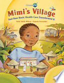 Mimi's village and how basic health care transformed it /