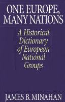 One Europe, many nations : a historical dictionary of European national groups /