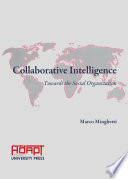 Collaborative Intelligence : Towards the Social Organization.