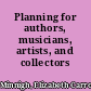Planning for authors, musicians, artists, and collectors