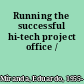 Running the successful hi-tech project office /