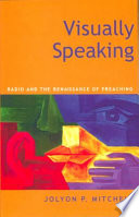 Visually speaking : radio and the renaissance of preaching /