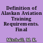 Definition of Alaskan Aviation Training Requirements. Final Report