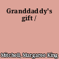 Granddaddy's gift /