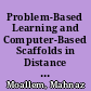 Problem-Based Learning and Computer-Based Scaffolds in Distance Education /