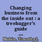 Changing business from the inside out : a treehugger's guide to working in corporations /