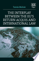 The interplay between the EU's return acquis and international law