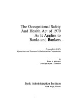 The Occupational safety and health act of 1970 as it applies to banks and bankers /