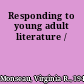 Responding to young adult literature /