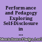 Performance and Pedagogy Exploring Self-Disclosure in the Interpersonal Communication Course /