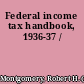 Federal income tax handbook, 1936-37 /
