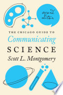 The Chicago guide to communicating science /