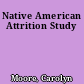 Native American Attrition Study